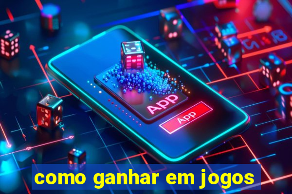 como ganhar em jogos